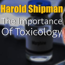 Harold Shipman toxicology