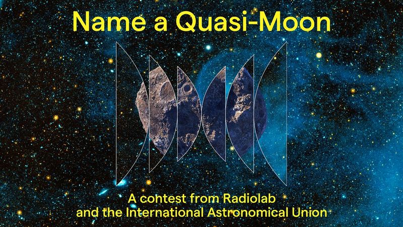 Image poster for the Name A quasi-moon contest showing an artist impression of a quasi moon over the radiolab logo